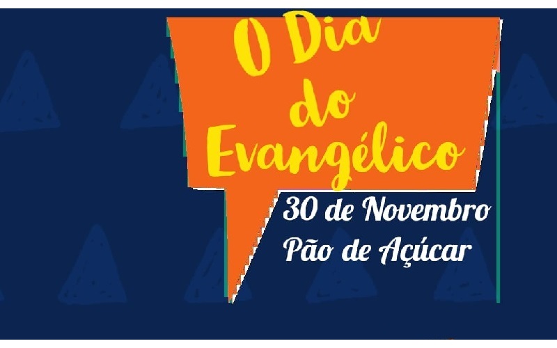 Dia do Evangélico será comemorado em Pão de Açúcar pela AMLIEPA, nesta terça-feira (30)